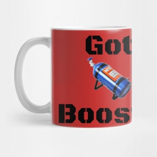 Got Boost? Mug